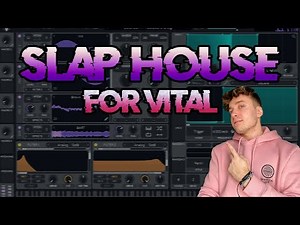 The Ultimate Slap House / Brazilian Bass Sound Design Guide for Vital (Free Presets)