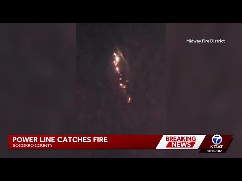 Socorro County power line fire causes outages in Lemitar