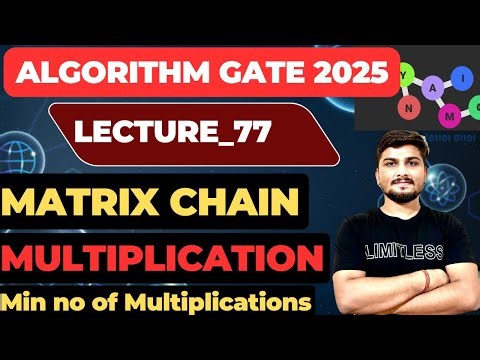 Lecture_77: Matrix Chain Multiplication || Dynamic Programming GATE #gatecse #gate #gateexam #iit