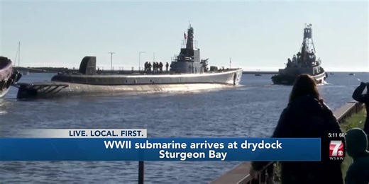 World War II submarine arrives in Sturgeon Bay for repairs, upgrades