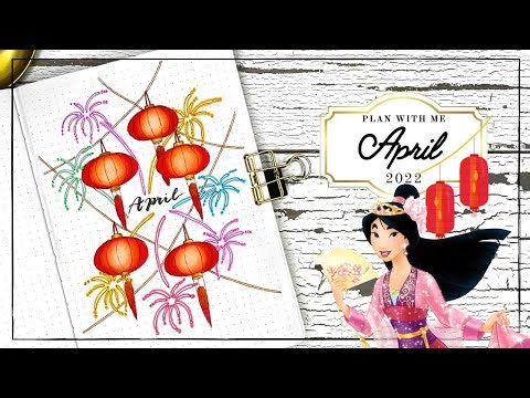 April 2022 Bullet Journal Plan With Me - Mulan Theme