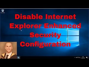 How to Disable Internet Explorer Enhanced Security Configuration in Windows Server 2016