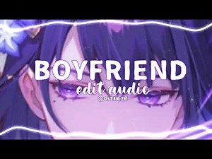 Boyfriend Edit Audio- Ariana Grande ft. Social House