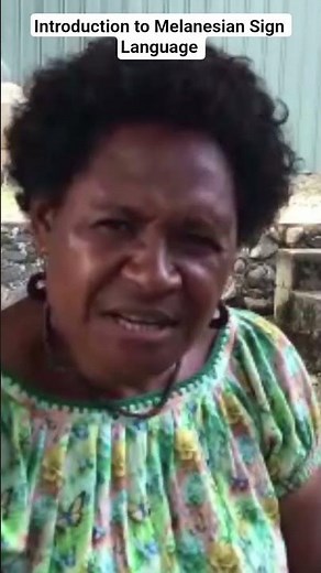 Introduction to Melanesian sign language. 🇲🇫🇮🇩🇹🇻🇵🇬🇸🇧