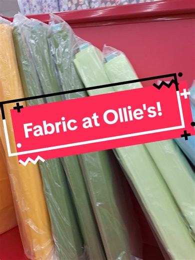 Ollie's New Fabric Arrival: Affordable Finds