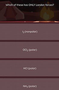 Which of these has ONLY London forces?\mathrm{I}_{2} (nonpolar... | Filo