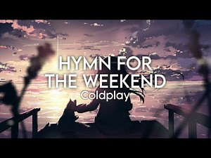 Coldplay - Hymn For The Weekend (Slowed & Reverb)
