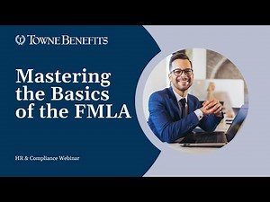 Mastering the Basics of the Family Medical Leave Act