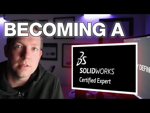 How I Became a Certified SolidWorks Expert (CSWE)