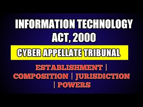 Cyber appellate tribunal | Information technology act, 2000 | Section 48 to 58