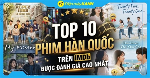 Top 10 phim Hàn Quốc hay nhất được đánh giá cao trên IMDb
