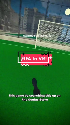 Experience FIFA in VR: The Future of Virtual Football