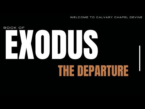 Exodus 1:1-7 "The Departure." with Pastor Michael Petit