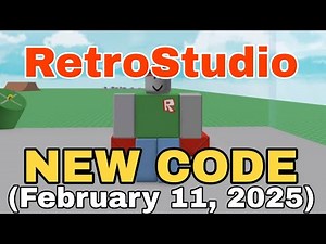 Roblox - RetroStudio NEW CODE (February 11, 2025)