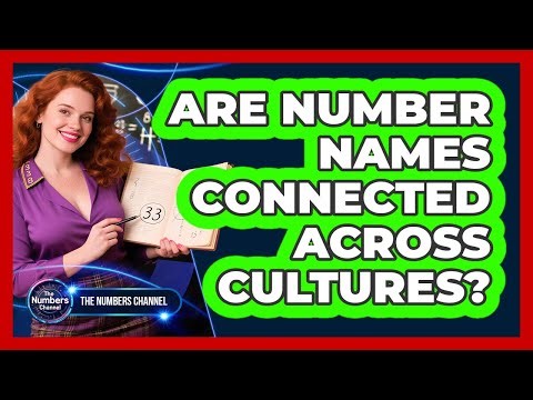 Are Number Names Connected Across Cultures?