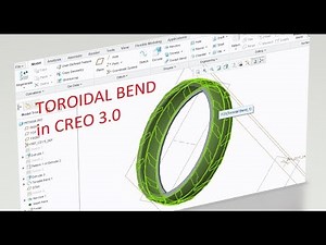 Toroidal Bend in CREO 3.0