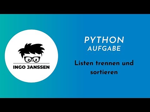 Python Aufgabe - Listen trennen und sortieren