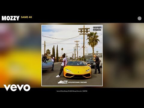 Mozzy - Same 40 (Audio)