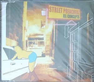 Street Preacherz - Ill Concepts