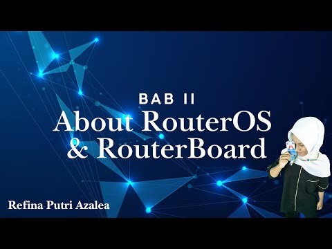 BAB II About RouterOS & RouterBoard