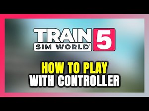 How to Play Train Sim World 5 With Controller on PC!