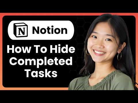 How To Hide Completed Tasks In Notion Databases (Complete Guide)