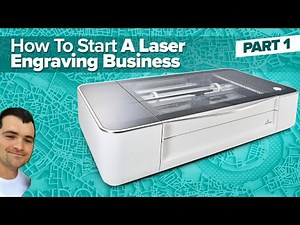 How To Start A Laser Engraving Business or GlowForge Business Part 1 (Introduction)