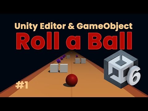 Unity 6: Unity Editor, Add GameObject to Scene | Roll a Ball Game