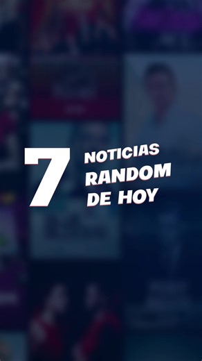 7 Noticias Random de Hoy: Paramount y Warner