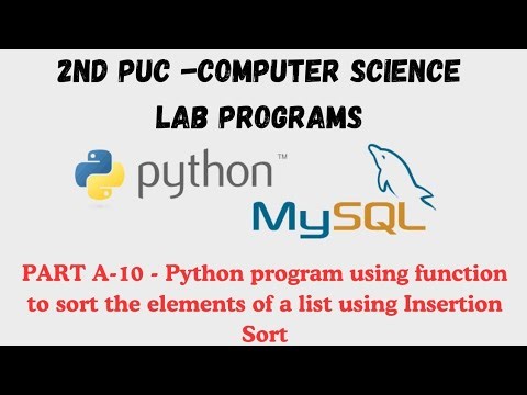 PART A-10 - Python program using function to sort the elements of a list using Insertion Sort #ncert