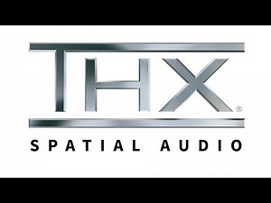 THX Spatial Audio - Everything You Need to Know