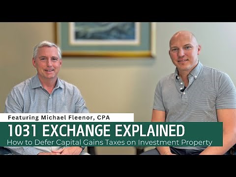 1031 Exchange Explained: How to Defer Capital Gains Taxes on Investment Property