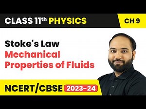Stoke's Law - Mechanical Properties of Fluids | Class 11 Physics Chapter 9 | CBSE 2024-25
