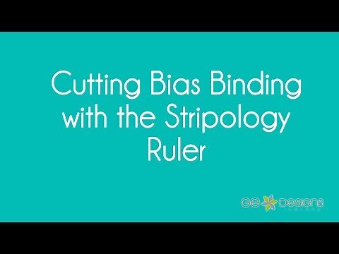How to Cut Bias Binding with the Stripology Ruler