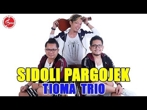 Tioma Trio - Sidoli Pargojek ( Official Music Video ) Lagu Batak