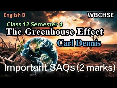 Important SAQs | The Greenhouse Effect | Carl Dennis| Class 12 semester 4|