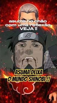 Asuma deixa o mundo SHINOBI !!