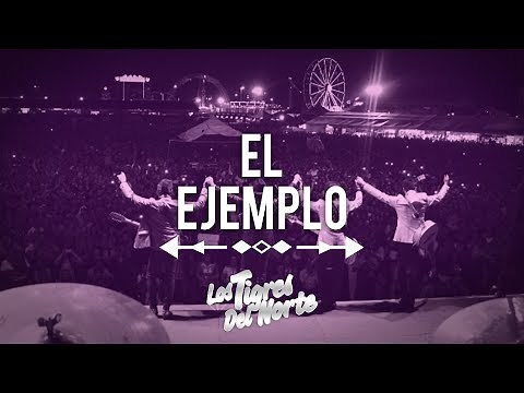 Los Tigres Del Norte, EL EJEMPLO