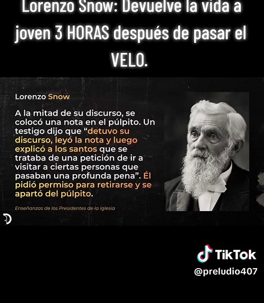 Lorenzo Snow: devuelve la vida a joven 3 horas después de pasar el velo