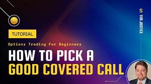 How to Pick a Good Covered Call | Tackle Trading: The #1 rated trading education platform