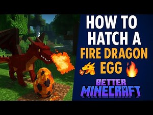 How to Hatch a Fire Dragon Egg in Better Minecraft! 🐉🔥 (Step-by-Step Tutorial)