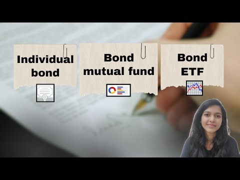 Difference between INDIVIDUAL BOND, BOND MUTUAL FUND and BOND ETF