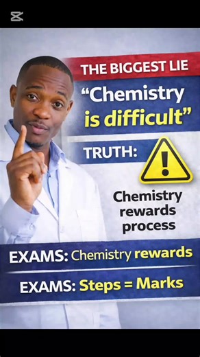 The Biggest Lie Students Believe This lie is why many students fail chemistry. The biggest lie students believe is this: ‘Chemistry is difficult.’ Chemistry is not difficult. Chemistry only punishes guessing, cramming, and skipping steps. When you jump steps, chemistry exposes you. When you follow method, chemistry rewards you.” Exam Insight: “Examiners don’t mark intelligence. They mark process. Even if your final answer is wrong, correct steps can still earn you marks.” “Follow the steps. Mark