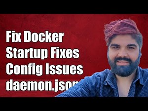 Fix Docker Startup Issues After Configuring Hosts in daemon.json