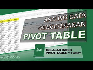 ANALISA DATA MENGGUNAKAN PIVOT TABLE | TUTORIAL BELAJAR PIVOT TABEL BASIC