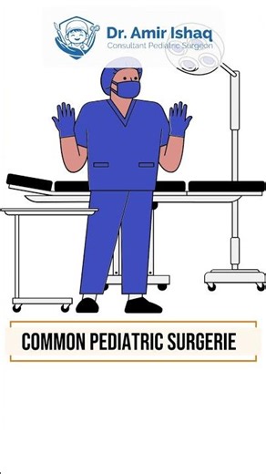 Common Pediatric Surgeries Explained | Best Child Surgeon in Lahore | Safe & Advanced Kids Surgery