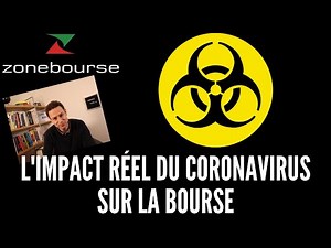 L'impact réel du coronavirus sur la bourse