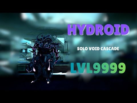 HYDROID - Solo Void Cascade 130 Exolisers+ With Builds