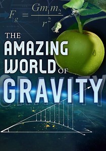 The Amazing World of Gravity - stream online