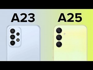 Samsung Galaxy A23 vs Samsung Galaxy A25